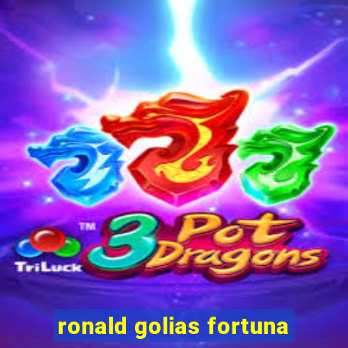 ronald golias fortuna